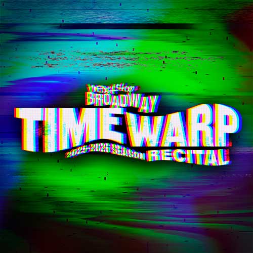 More Info for 2025-2026 Season Recital: Time Warp