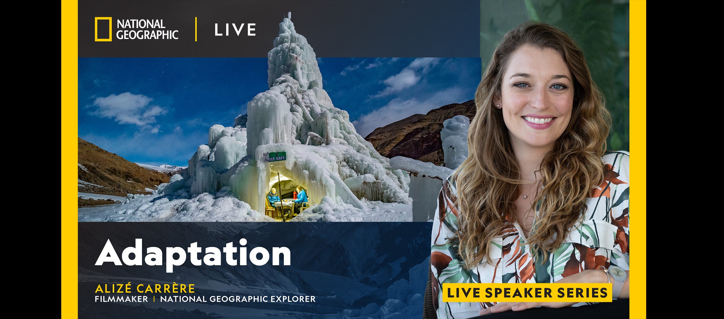 NATIONAL GEOGRAPHIC LIVE: ADAPTATION with Filmmaker ALIZÉ CARRÈRE