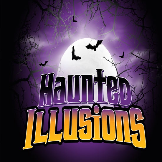 More Info for Haunted Illusions