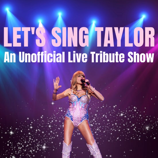 More Info for Let’s Sing Taylor - An Unofficial Live Tribute Band 
