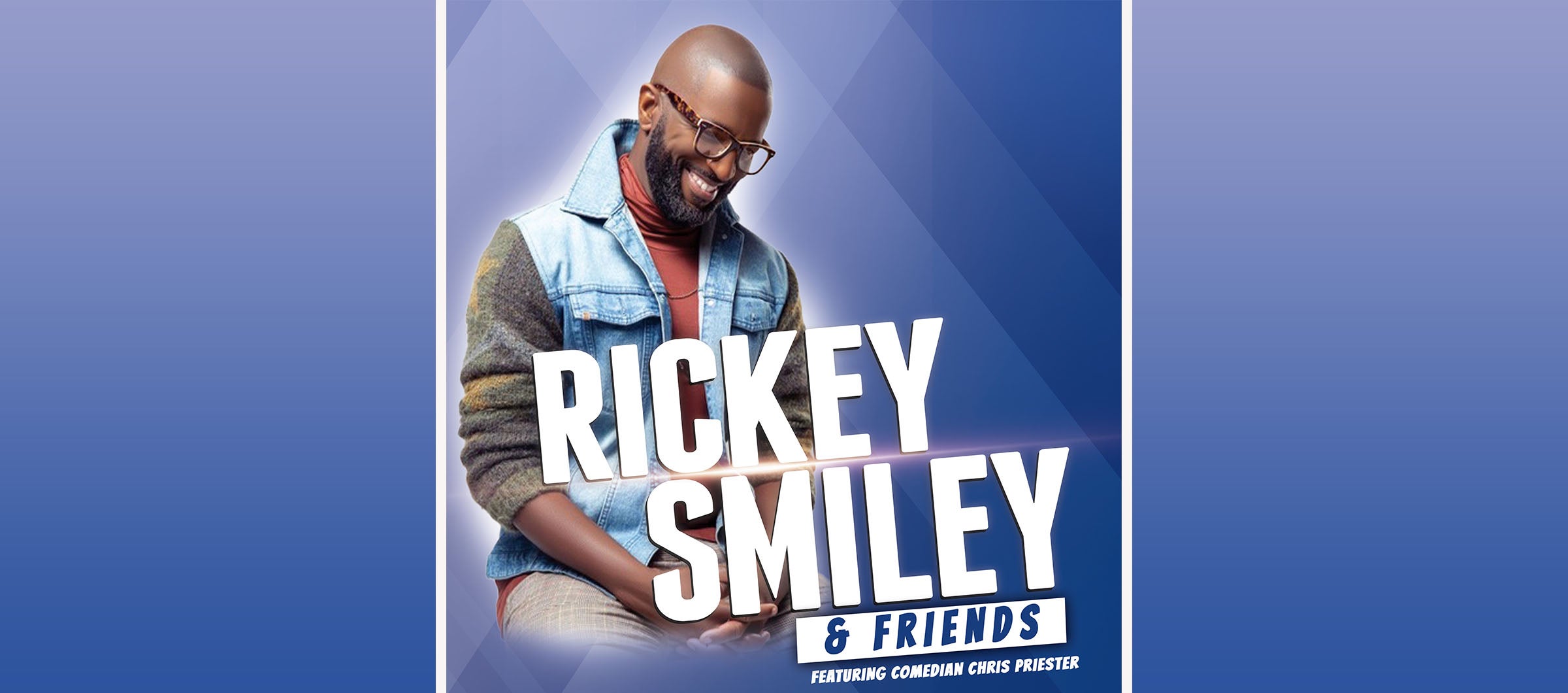Rickey Smiley & Friends