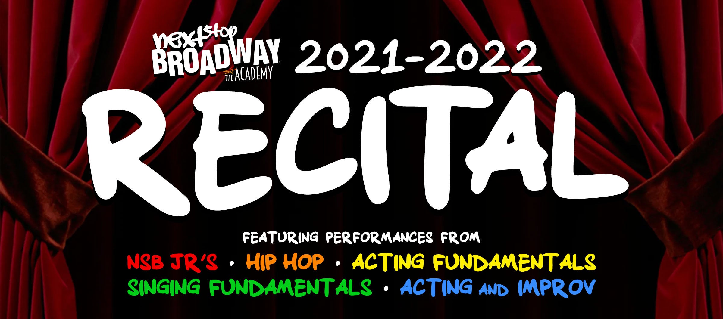 2021-2022 Recital presented by Next Stop Broadway