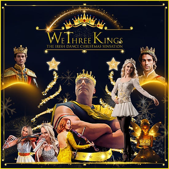 More Info for We Three Kings, The Irish Dance Christmas Sensation