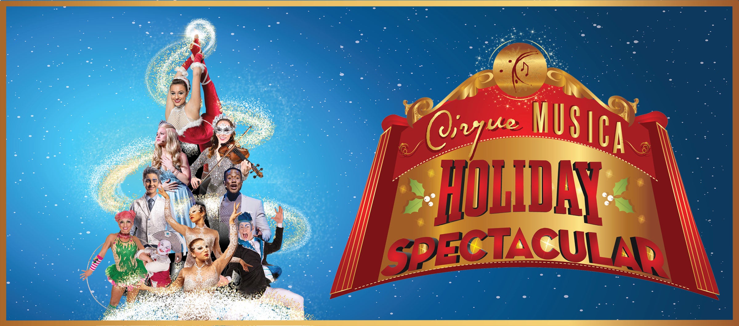 Cirque Musica Holiday Spectacular